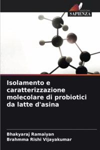 Isolamento e caratterizzazione molecolare di probiotici da latte d'asina