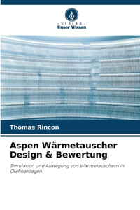 Aspen Wärmetauscher Design & Bewertung