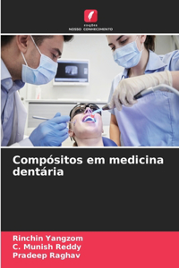 Compósitos em medicina dentária