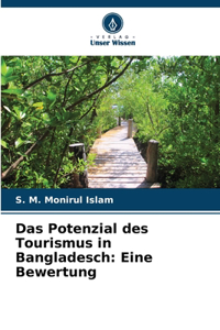 Potenzial des Tourismus in Bangladesch