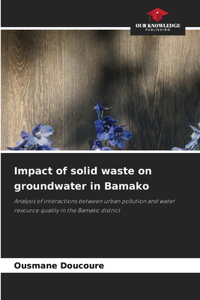 Impact of solid waste on groundwater in Bamako