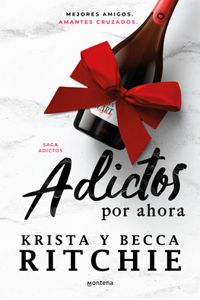 Adictos Por Ahora / Addicted for Now