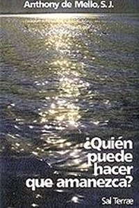 Quien Puede Hacer Que Amanezca?