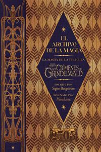 El archivo de la magia: La magia de la pelicula Animales fantasticos: Los crimenes de Grindelwald