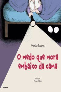 O medo que mora embaixo da cama