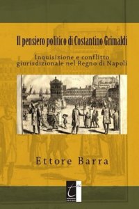 Il Pensiero Politico Di Costantino Grimaldi