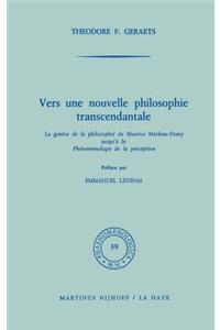 Vers Une Nouvelle Philosophie Transcendantale