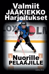 Valmiit Jääkiekkoharjoitukset