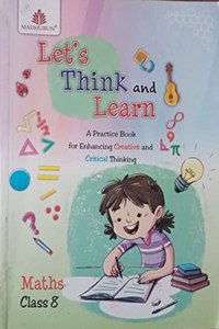 Letâ€™s Think and Learn â€“ Maths Class 8