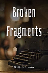 Broken Fragments