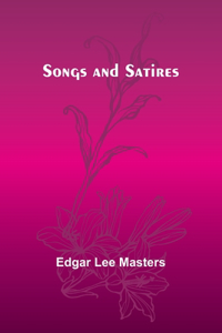 Songs and Satires