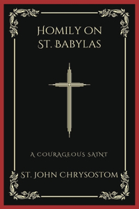 Homily on St. Babylas