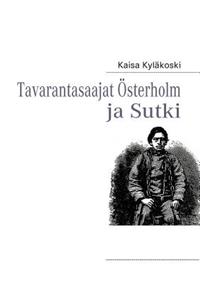 Tavarantasaajat Österholm ja Sutki