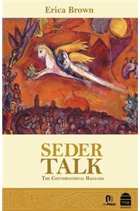 Seder Talk: The Conversational Haggada