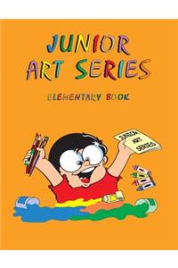 Junior Art Series - Elementary Book
