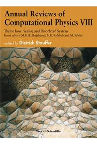 Annual Reviews of Computational Physics VIII