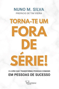 Torna-te um Fora de Série!