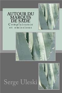 Autour du marquis de Sade