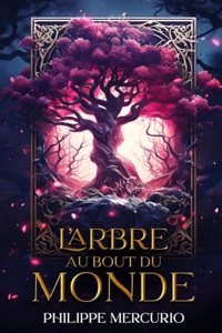 L'Arbre Au Bout Du Monde