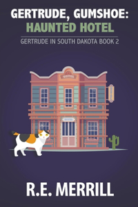Gertrude, Gumshoe
