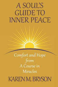 A Soul's Guide to Inner Peace