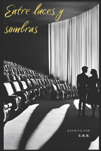 Entre luces y sombras