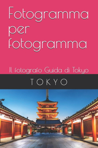 Fotogramma per fotogramma