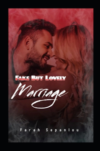 Fake But Lovely Marriage