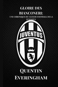 Gloire Des Bianconeri