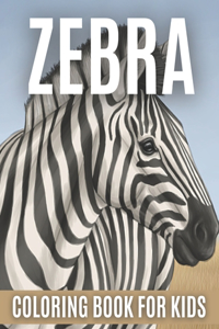 Zebra Coloring Book for Kids