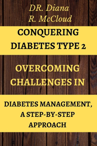 Conquering Diabetes Type 2