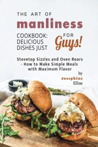 The Art of Manliness Cookbook