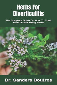 Herbs For Diverticulitis