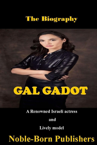 The Biography Gal Gadot