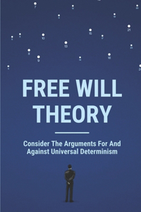 Free Will Theory