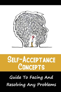 Self-Acceptance Concepts