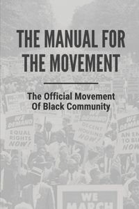 The Manual For The Movement
