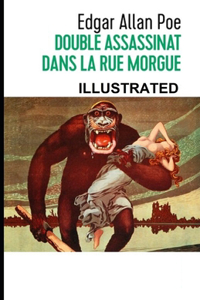 Double Assassinat dans la rue Morgue ILLUSTRATED