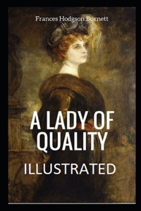 A Lady of Quality Illustrated