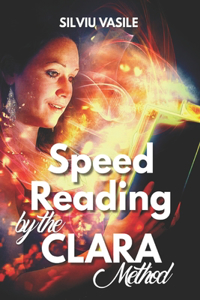 Speed Reading by the CLARA Method