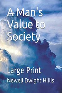 A Man's Value to Society
