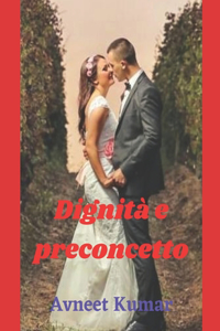 Dignità e preconcetto