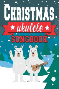 Ukulele Christmas Songbook