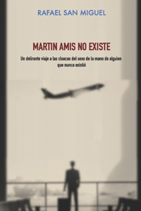 Martin Amis no existe