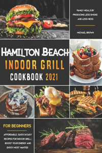 Hamilton Beach Indoor Grill Cookbook for Beginners