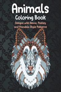 Animals - Coloring Book - Designs with Henna, Paisley and Mandala Style Patterns