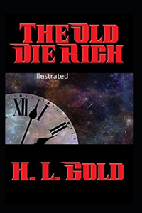 The Old Die Rich Illustrated