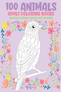 Adult Coloring Books - 100 Animals - Amazing Patterns Mandala and Relaxing