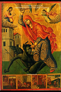The Supplicatory Canon to the Great Martyr Marina the Vanquisher of Demons