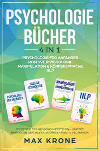 Psychologie für Anfänger Positive Psychologie Manipulation & Körpersprache NLP